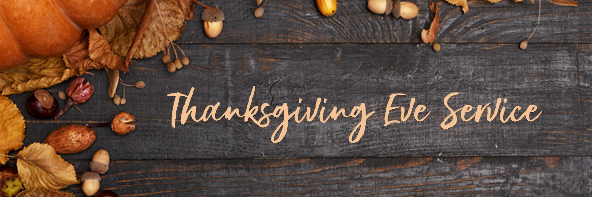 Thanksgiving Eve Service Grace Presbyterian Church